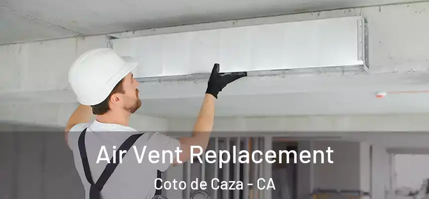  Air Vent Replacement Coto de Caza - CA