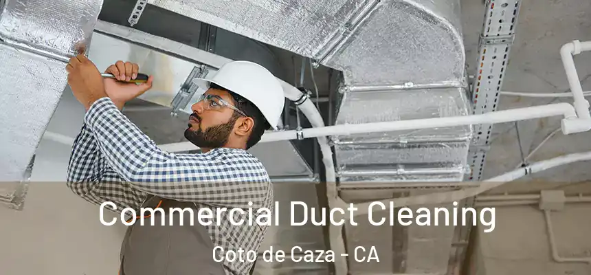  Commercial Duct Cleaning Coto de Caza - CA