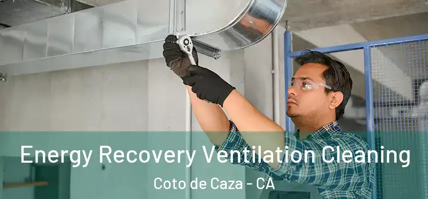  Energy Recovery Ventilation Cleaning Coto de Caza - CA