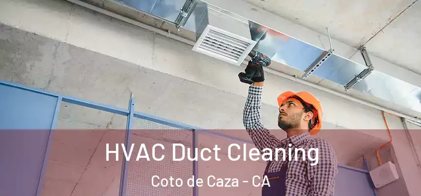  HVAC Duct Cleaning Coto de Caza - CA