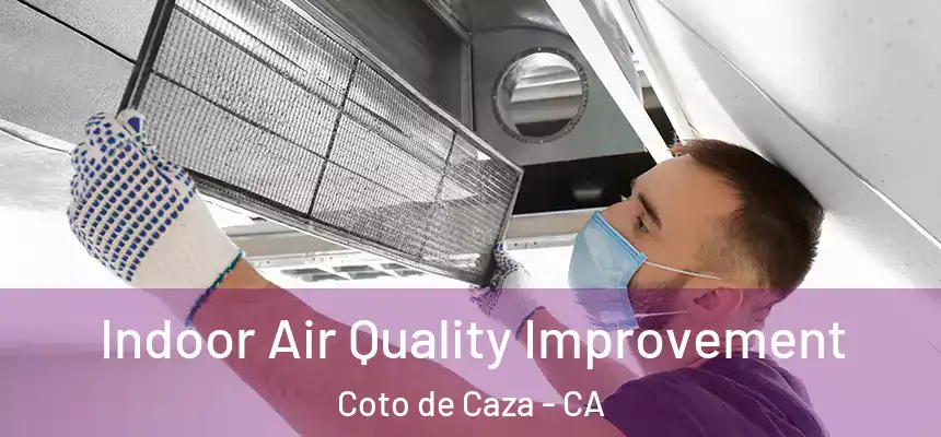  Indoor Air Quality Improvement Coto de Caza - CA